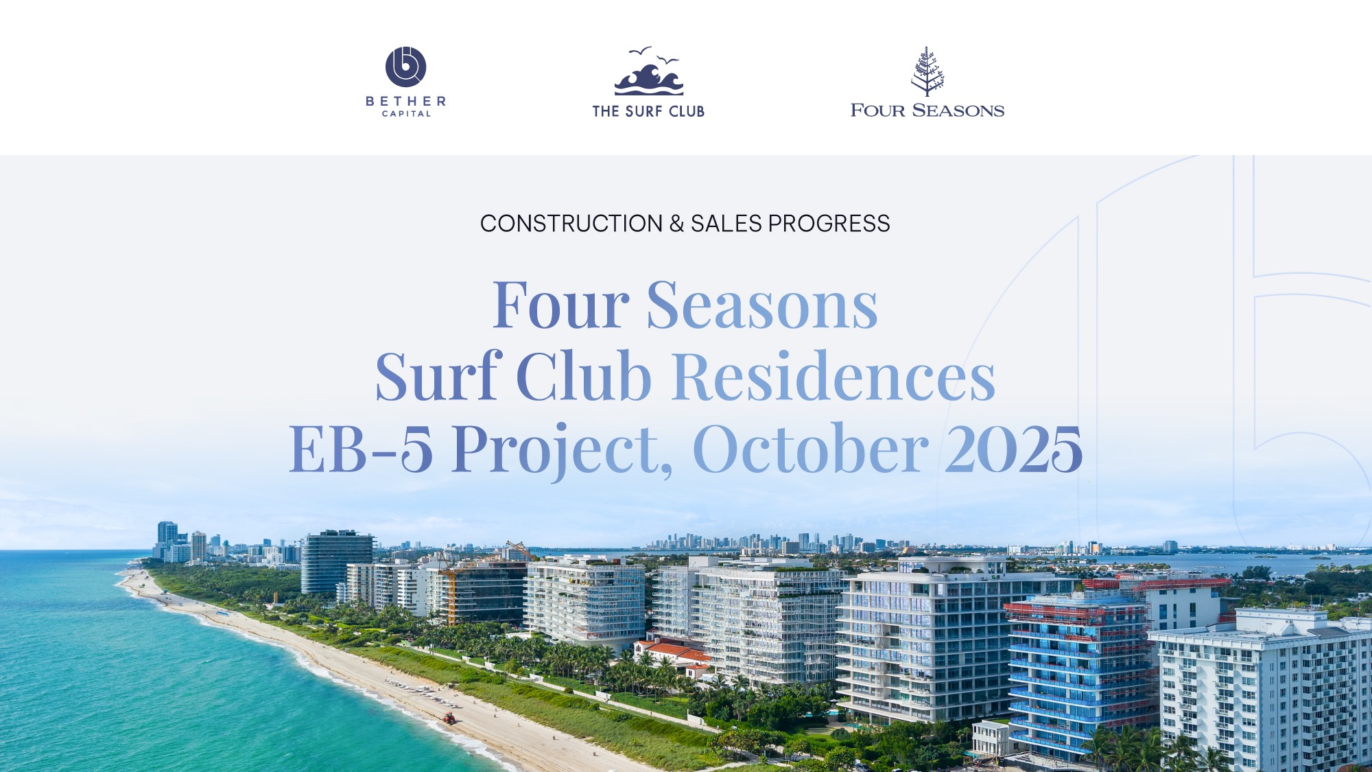 Four Seasons Surf Club Residences EB-5 Construction Update