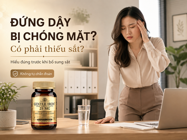 Đứng Dậy Bị Chóng Mặt Có Phải Thiếu Sắt? Hiểu Đúng Trước Khi Bổ Sung Sắt