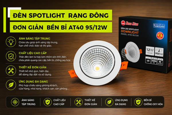 Review Đèn Spotlight AT40 95/12W Đơn Giản Bền Bỉ Của Rạng Đông
