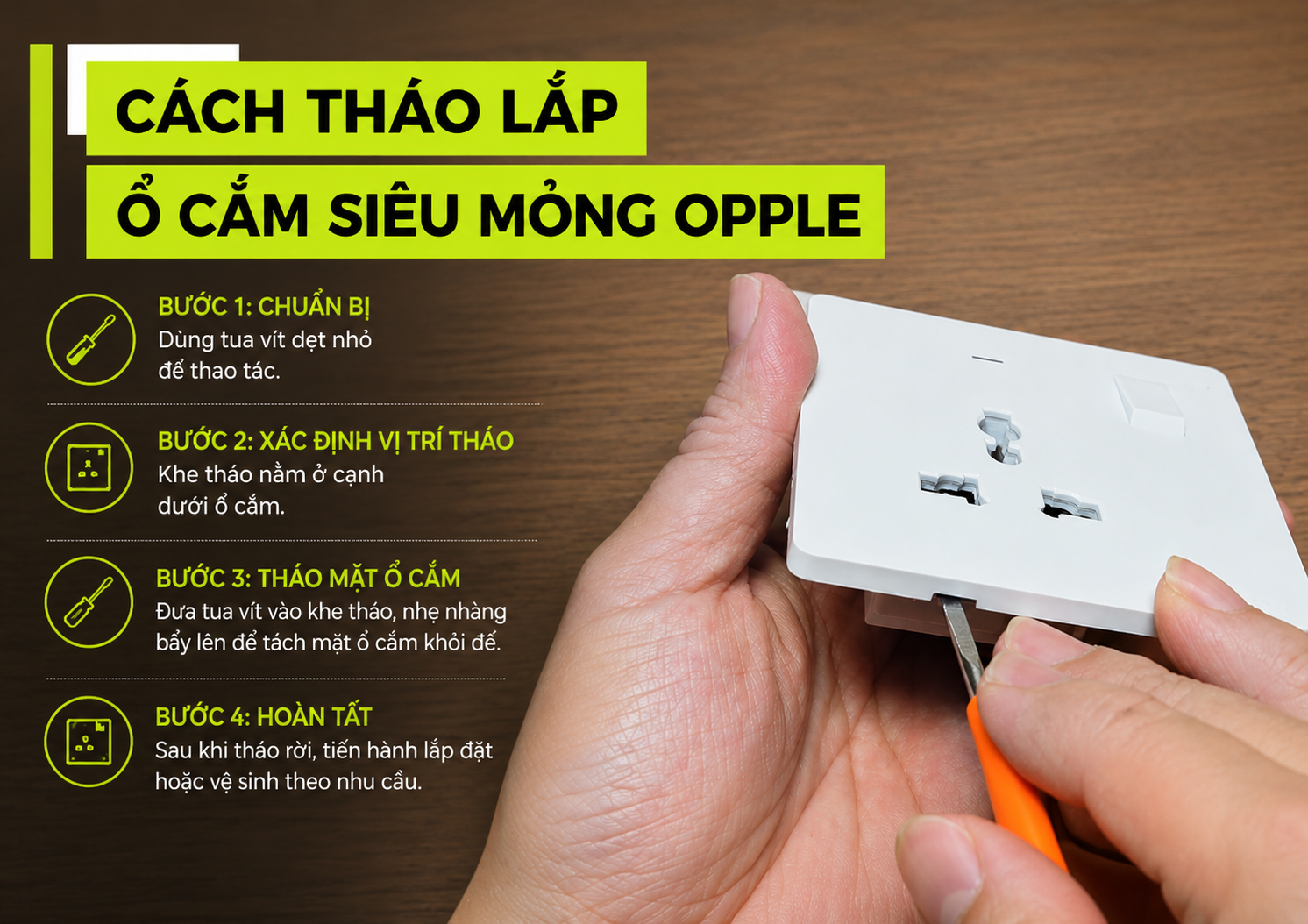 Hướng Dẫn Cách Tháo Lắp Ổ Cắm Siêu Mỏng Opple