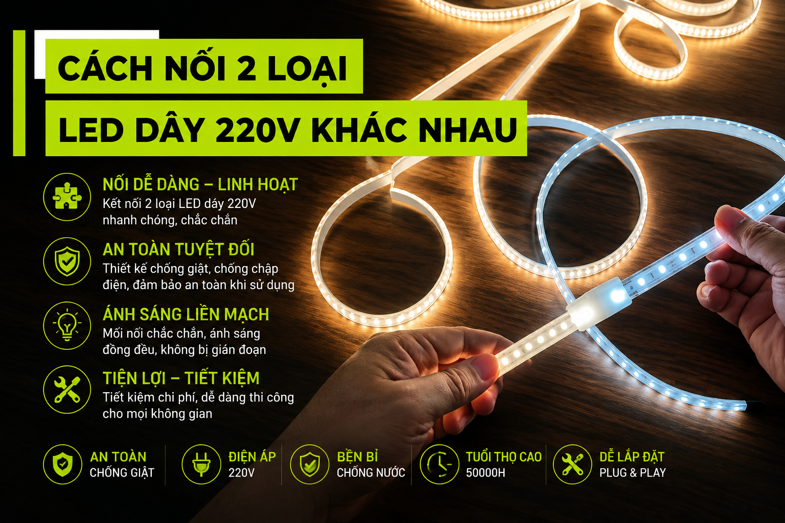 Hướng Dẫn Nối 2 Loại LED Dây 220V Khác Nhau