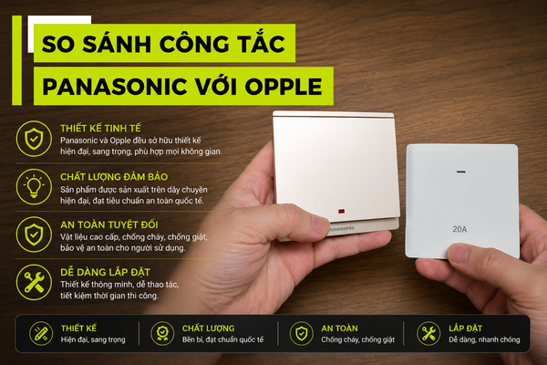 So Sánh Công Tắc Panasonic với Công Tắc Opple