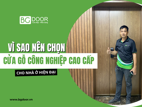 Vì sao nên chọn cửa gỗ công nghiệp cao cấp cho nhà ở hiện đại?