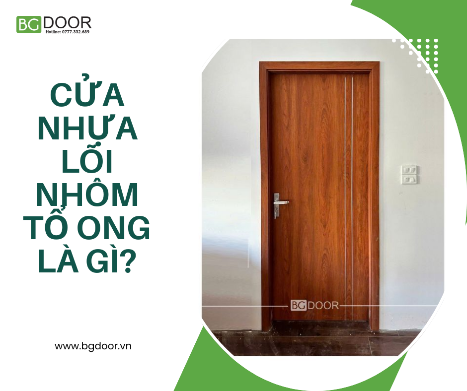 Cửa nhựa lõi nhôm tổ ong là gì?