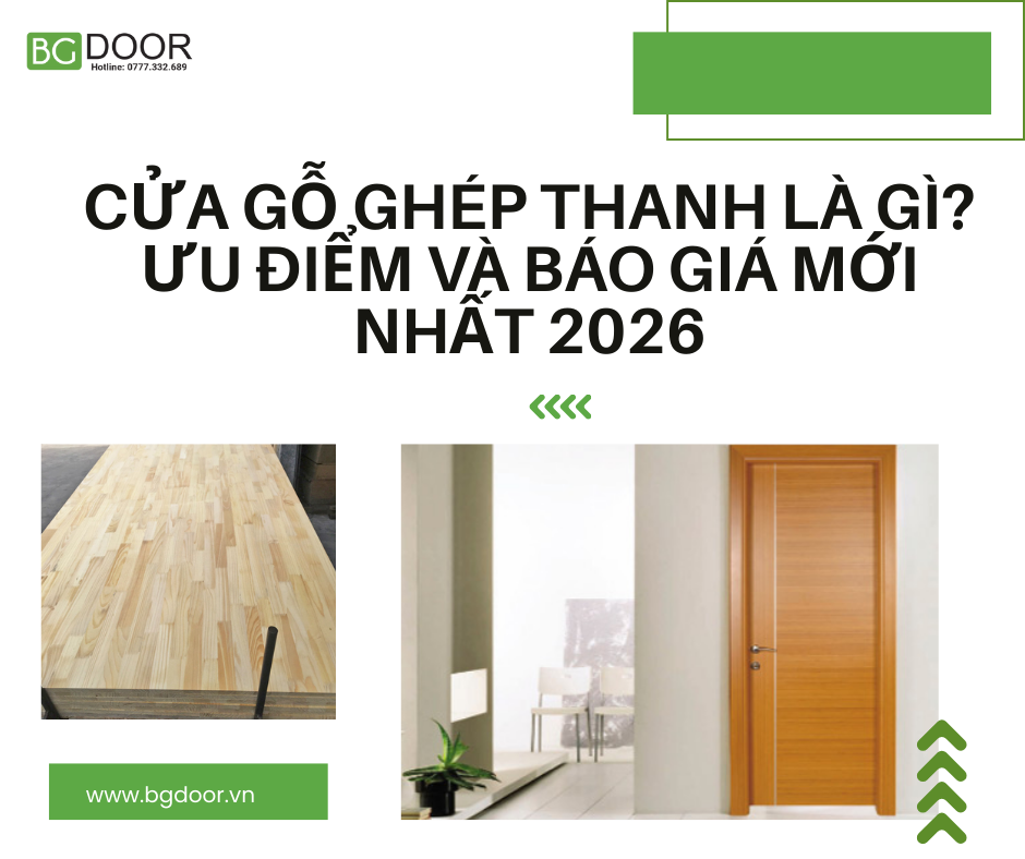 Cửa gỗ ghép thanh là gì? Ưu điểm và báo giá mới nhất 2026