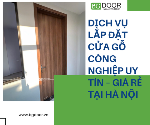 Dịch vụ lắp đặt cửa gỗ công nghiệp uy tín – Giá rẻ tại Hà Nội