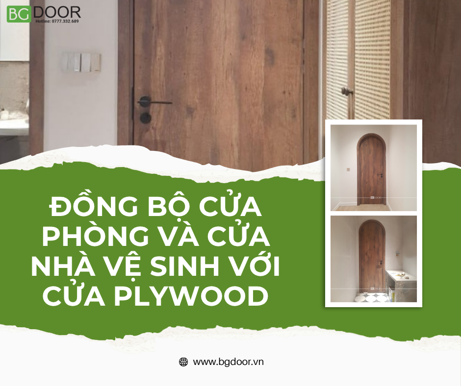 Đồng bộ cửa phòng và cửa nhà vệ sinh với cửa Plywood