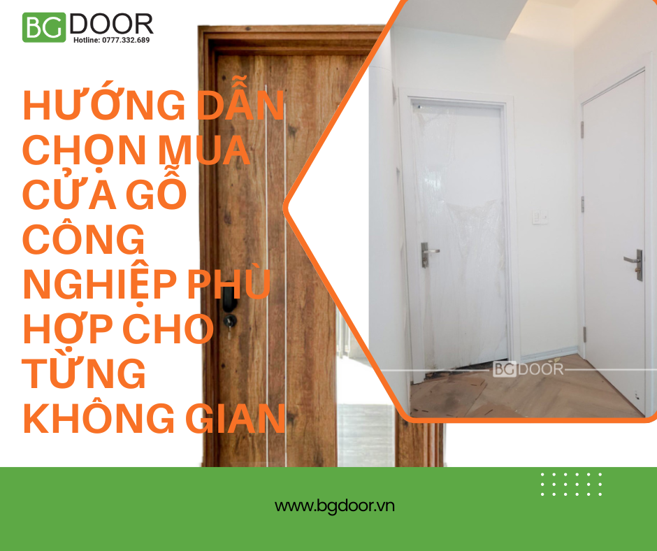 Hướng dẫn chọn mua cửa gỗ công nghiệp phù hợp cho từng không gian