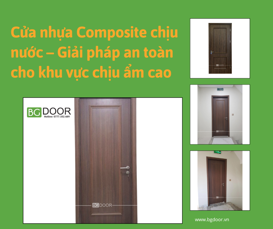 Cửa nhựa Composite chịu nước – Giải pháp an toàn chịu ẩm cao