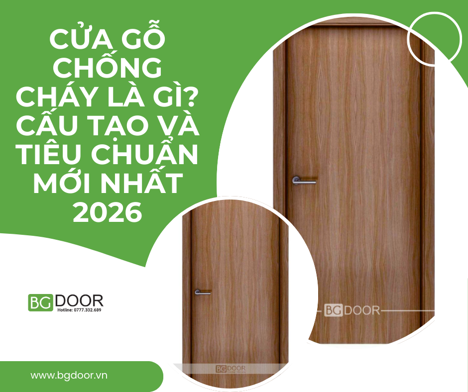 Cửa Gỗ Chống Cháy Là Gì? Cấu Tạo Và Tiêu Chuẩn Mới Nhất 2026