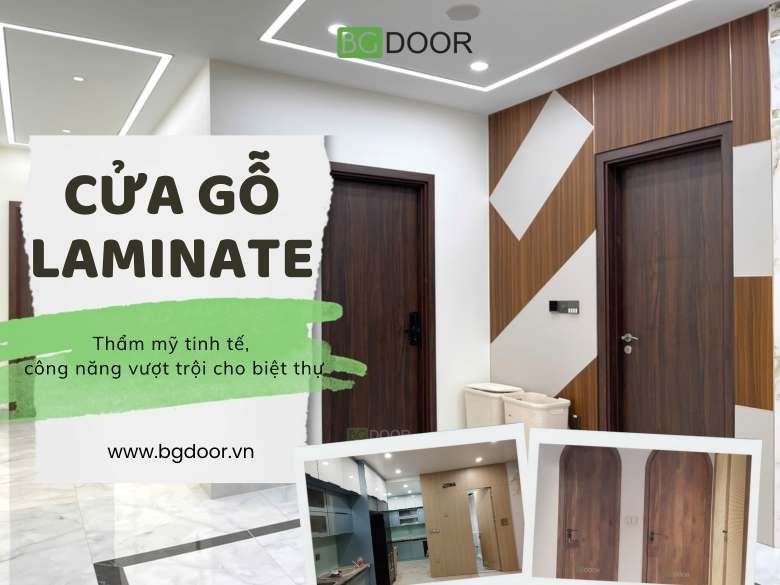 Cửa gỗ Laminate: Thẩm mỹ tinh tế, công năng vượt trội cho biệt thự