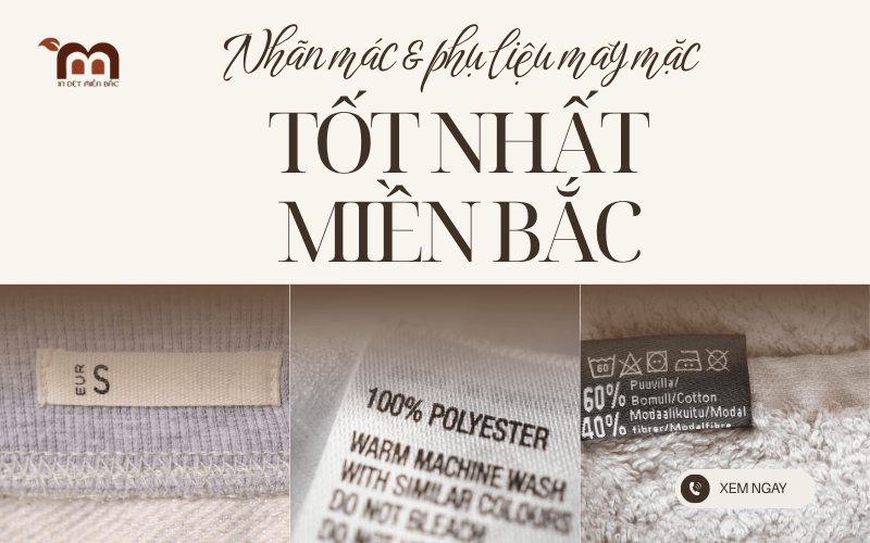 Nhãn mác & phụ liệu may mặc tốt nhất miền Bắc