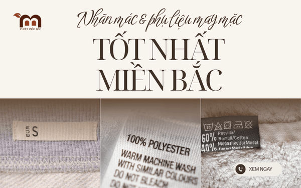 Nhãn mác & phụ liệu may mặc tốt nhất miền Bắc