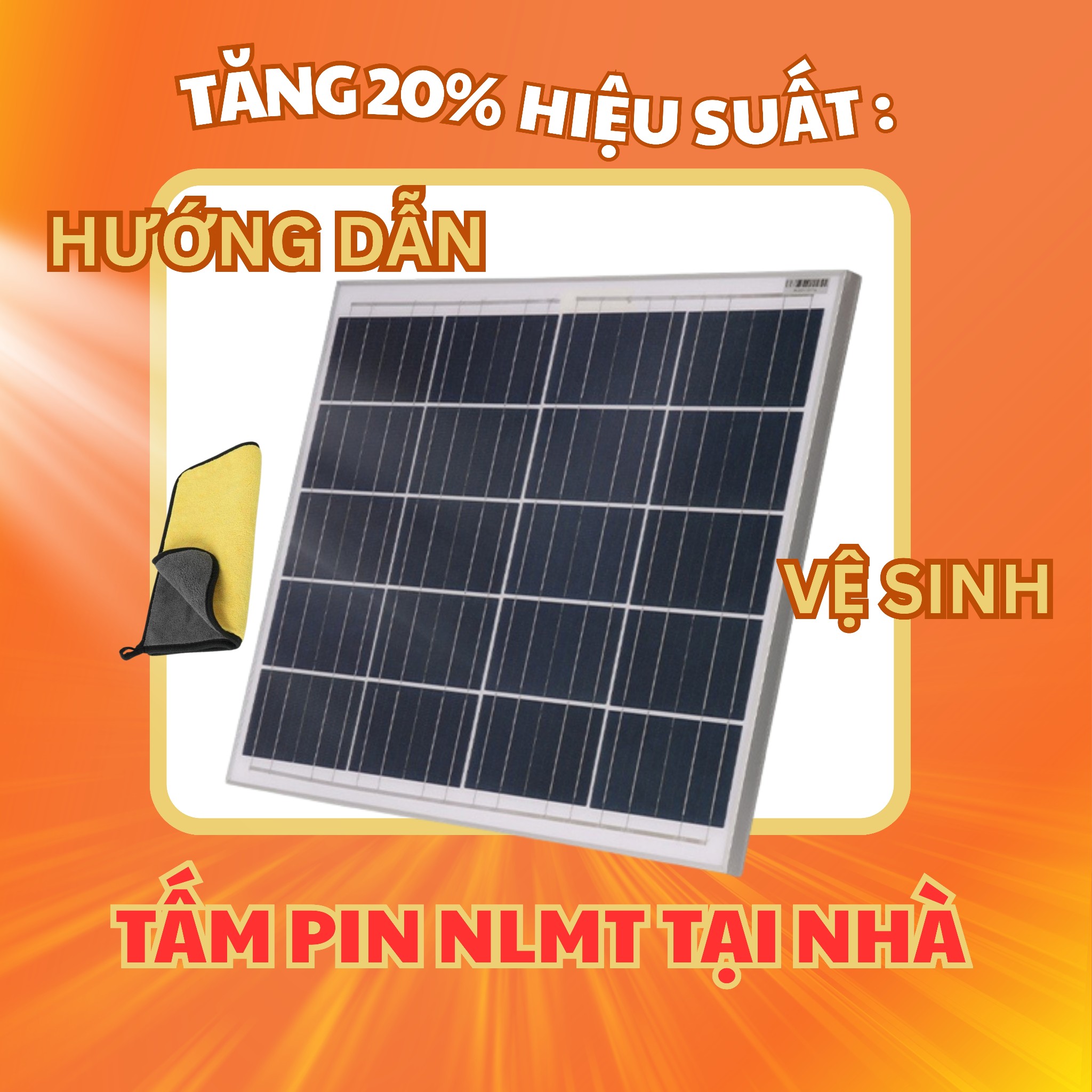 TĂNG 20% HIỆU SUẤT: HƯỚNG DẪN VỆ SINH TẤM PIN MẶT TRỜI TẠI NHÀ