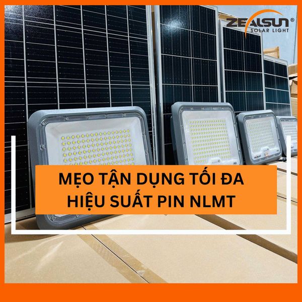 Mẹo tận dụng tối đa hiệu suất của pin năng lượng mặt trời
