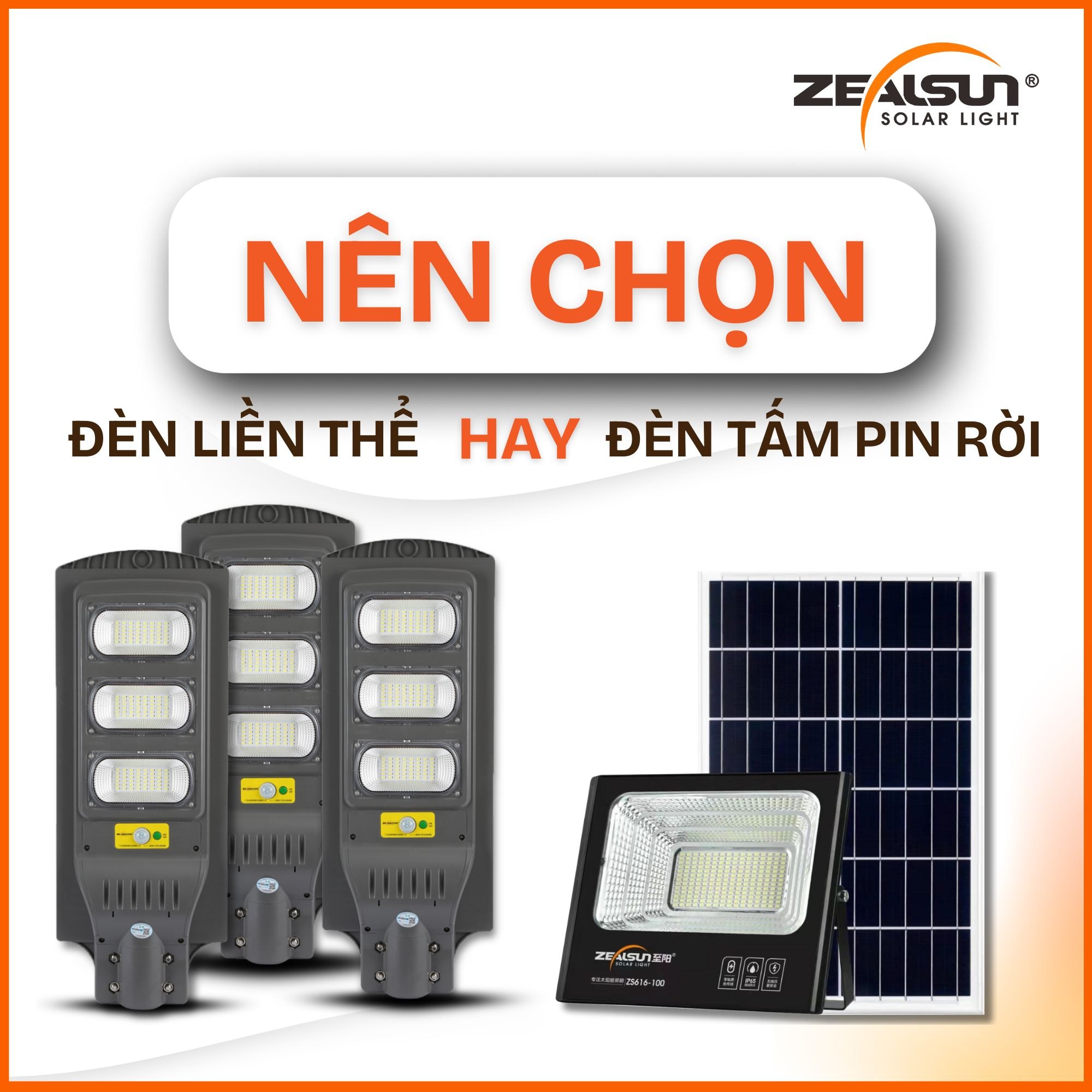 Nên chọn đèn năng lượng mặt trời liền thể hay đèn rời tấm pin?