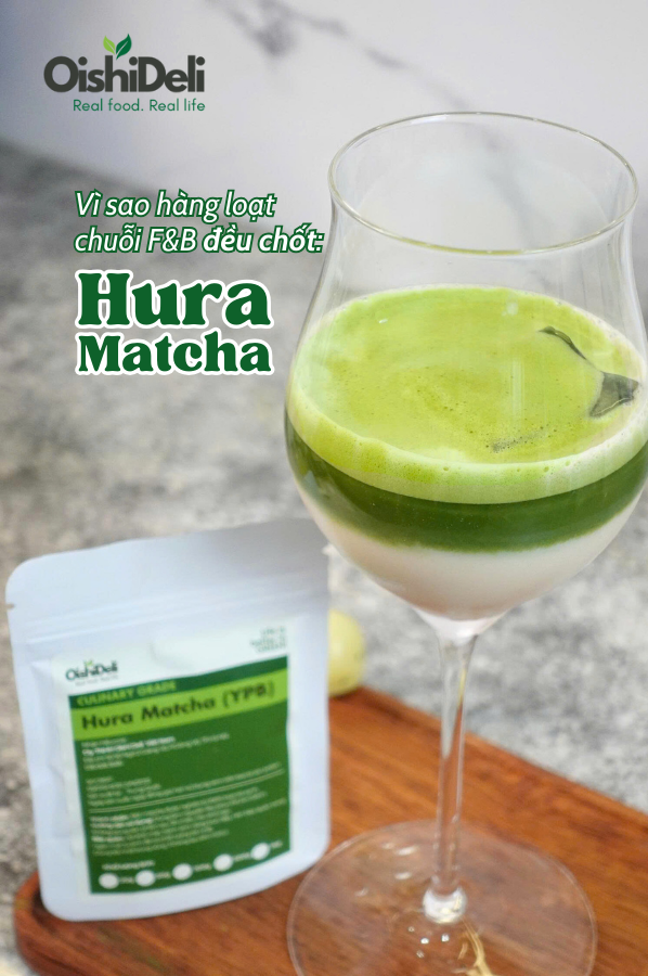 🌟 Tại sao Matcha Hura được các chuỗi F&B tin chọn khi kinh doanh?