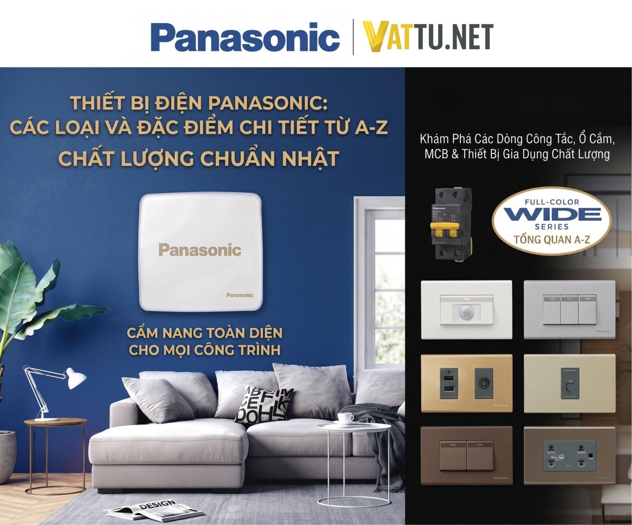 Thiết bị điện Panasonic gồm những loại nào? Đặc điểm chi tiết từ A-Z