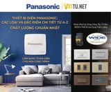 Thiết bị điện Panasonic gồm những loại nào? Đặc điểm chi tiết từ A-Z