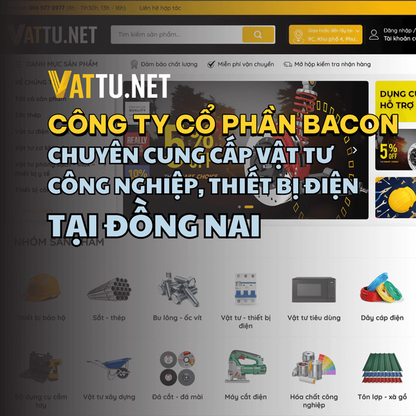NHÀ CUNG CẤP VẬT TƯ CÔNG NGHIỆP UY TÍN TẠI ĐỒNG NAI