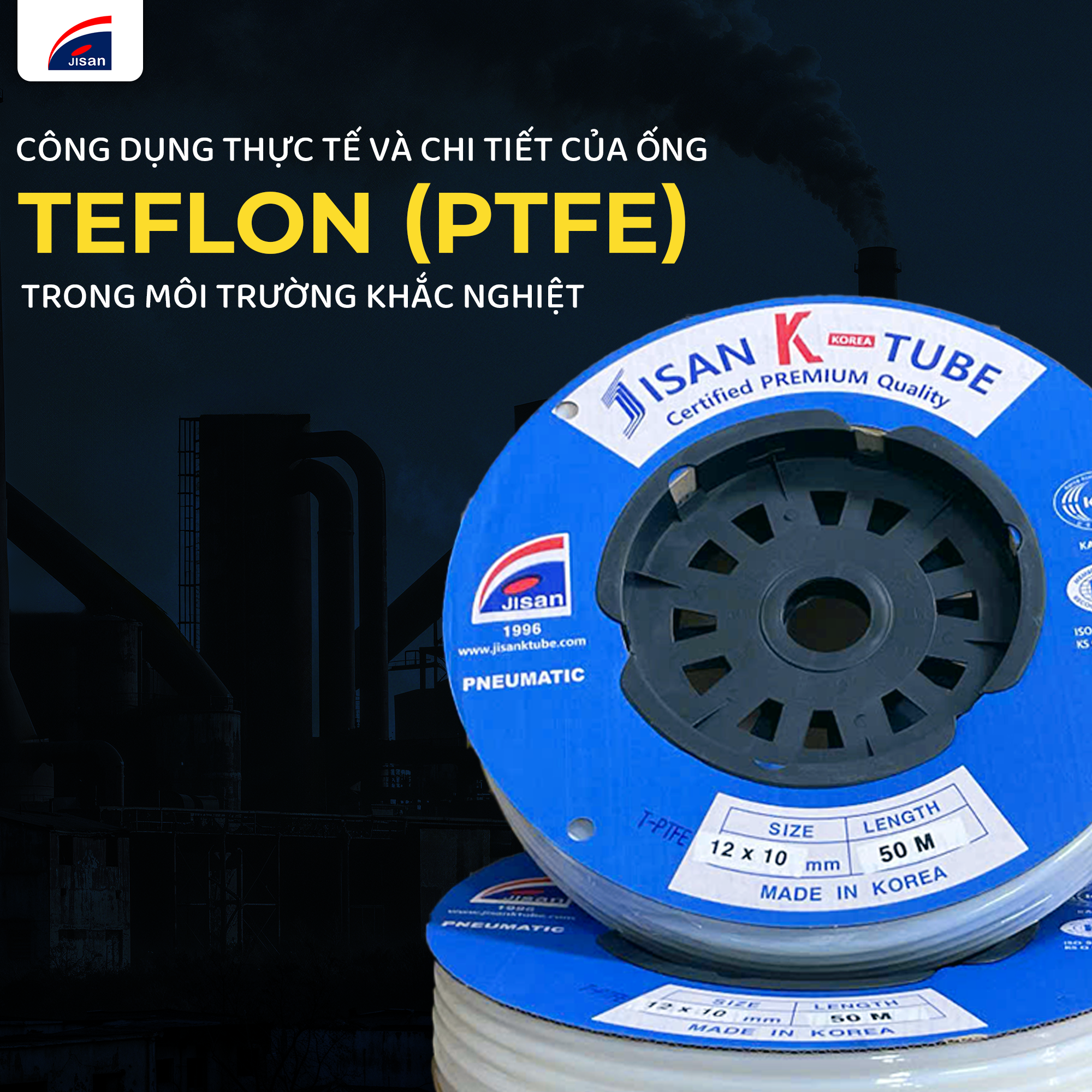 Công dụng thực tế và chi tiết của ống Teflon trong môi trường khắc nghiệt