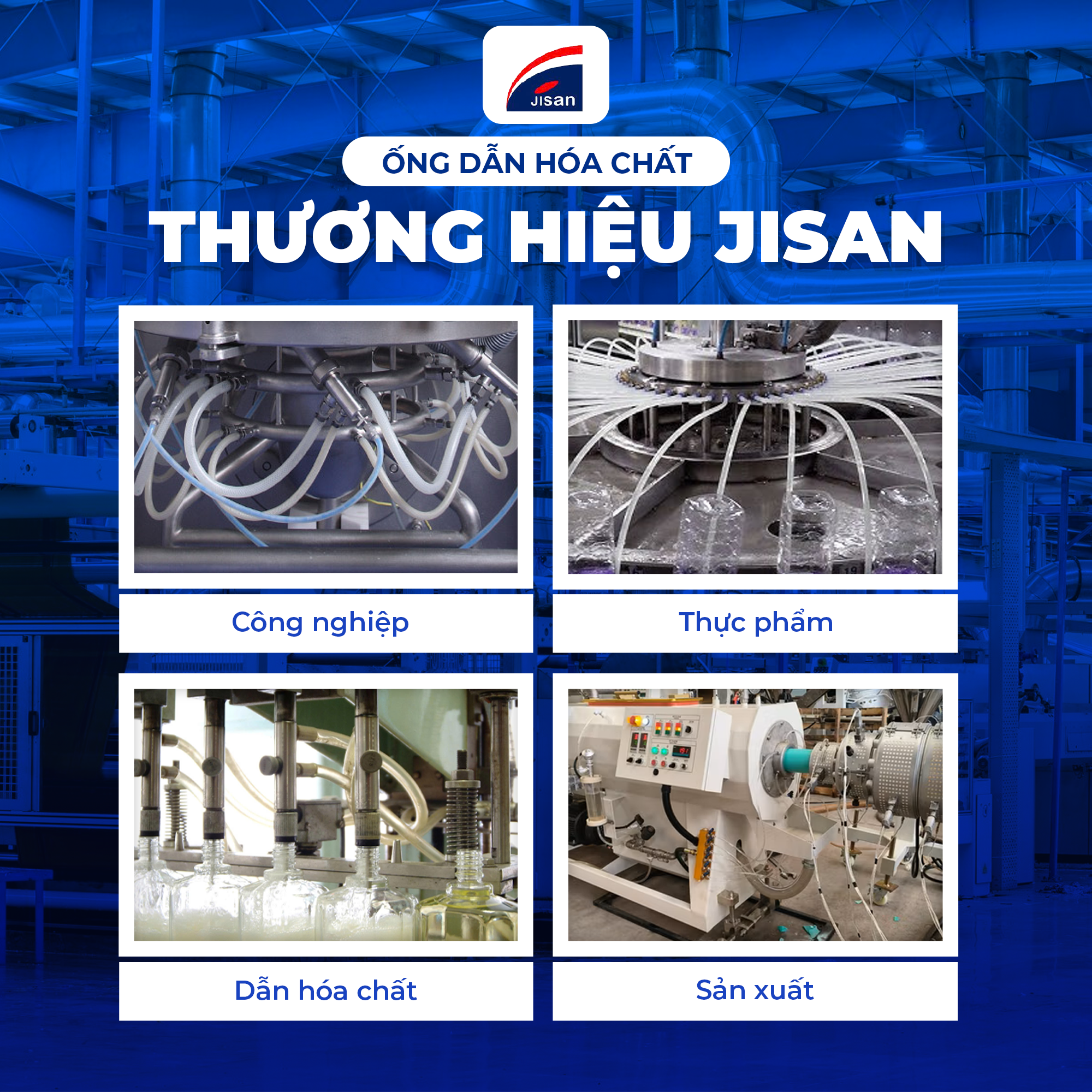 TỔNG HỢP CÁC DÒNG ỐNG DẪN HÓA CHẤT ĐẾN TỪ JISAN