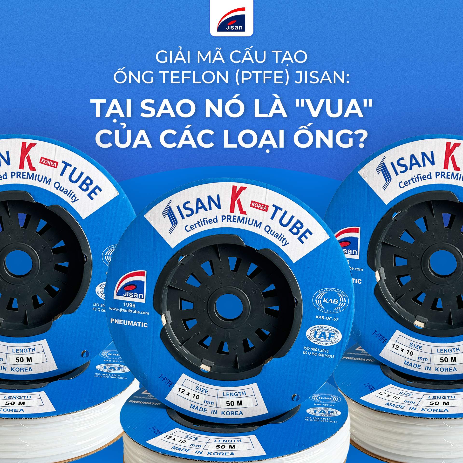 Giải mã cấu tạo ống Teflon (PTFE) Jisan: Tại sao nó là 