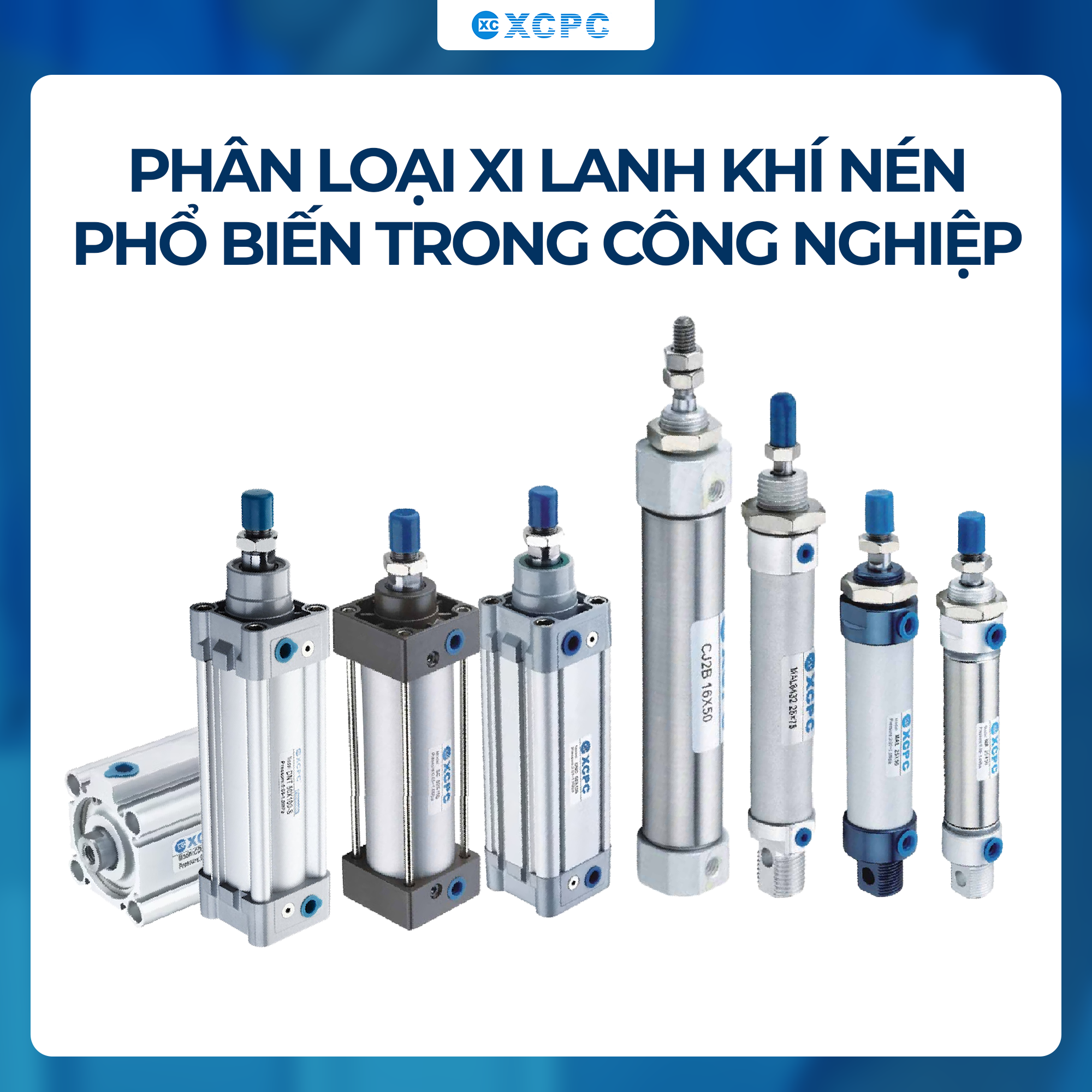 Phân Loại Xi Lanh Khí Nén Phổ Biến Trong Công Nghiệp
