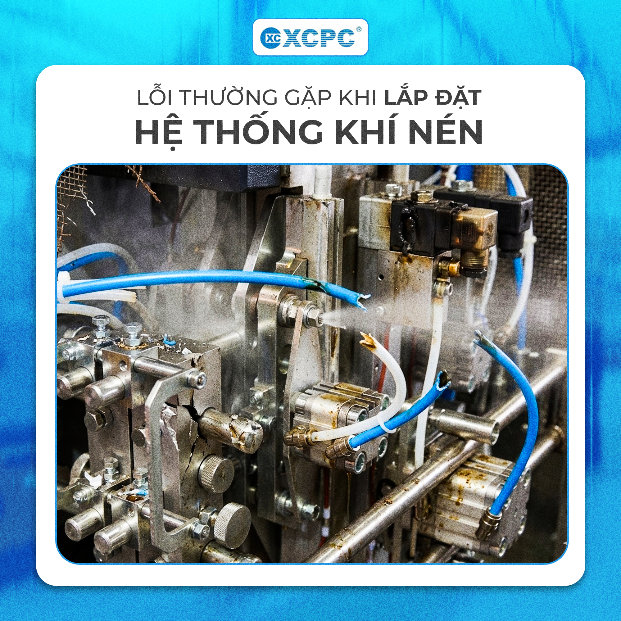 #7 Lỗi Thường Gặp Khi Lắp Đặt Hệ Thống Khí Nén