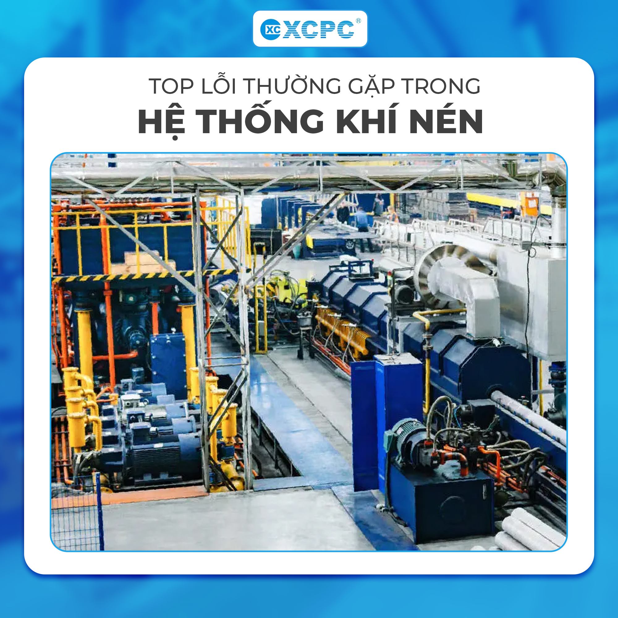 Top lỗi thường gặp trong hệ thống khí nén và cách khắc phục