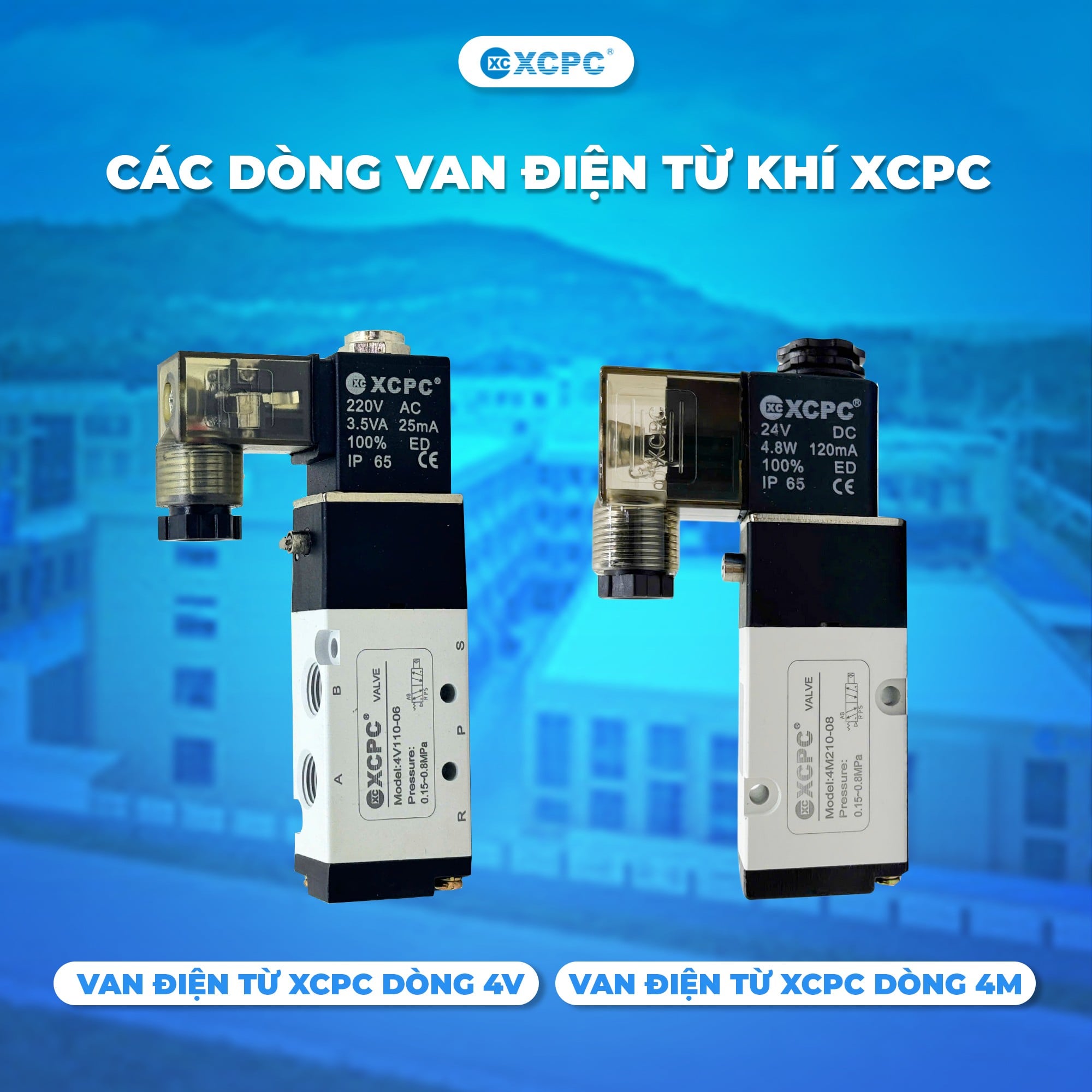 TỔNG HỢP CÁC DÒNG VAN ĐIỆN TỪ KHÍ XCPC