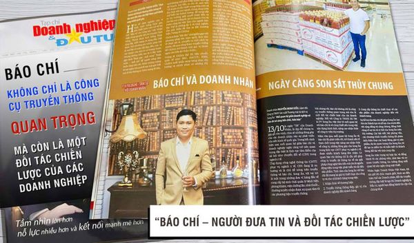 Không chỉ là công cụ truyền thông – Báo chí còn là một đối tác chiến lược quan trọng của các doanh nghiệp