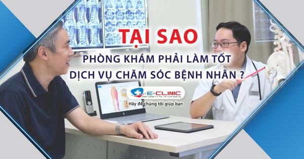 Tại sao phòng khám phải làm tốt dịch vụ chăm sóc bệnh nhân?