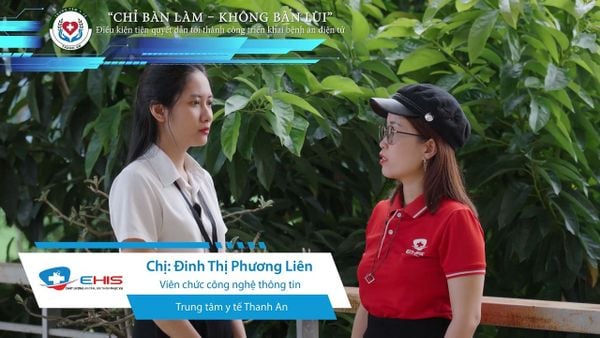 Chia sẻ thực tế từ chuyên viên CNTT Đinh Phương Liên - Trung tâm Y tế Thanh An: Câu chuyện quyết tâm từ thực tế triển khai bệnh án điện tử E-EMR