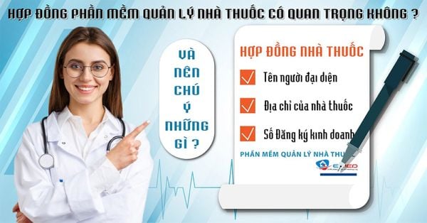 Hợp đồng phần mềm quản lý nhà thuốc có quan trọng không và nên chú ý những gì?