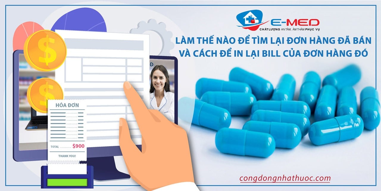 Làm thế nào để tìm lại đơn hàng đã bán và cách để in lại bill của đơn hàng đó
