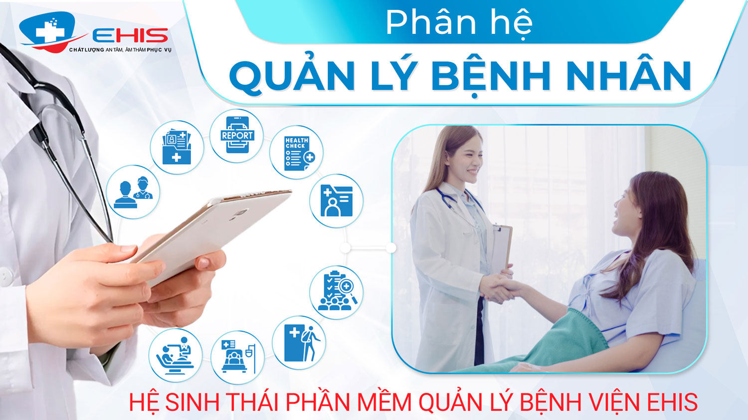 Quản lý bệnh nhân toàn diện trên phần mềm quản lý bệnh viện EHIS