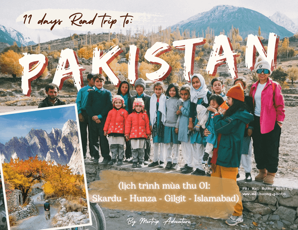 🇵🇰 Pakistan 🇵🇰 - Hành trình mùa thu