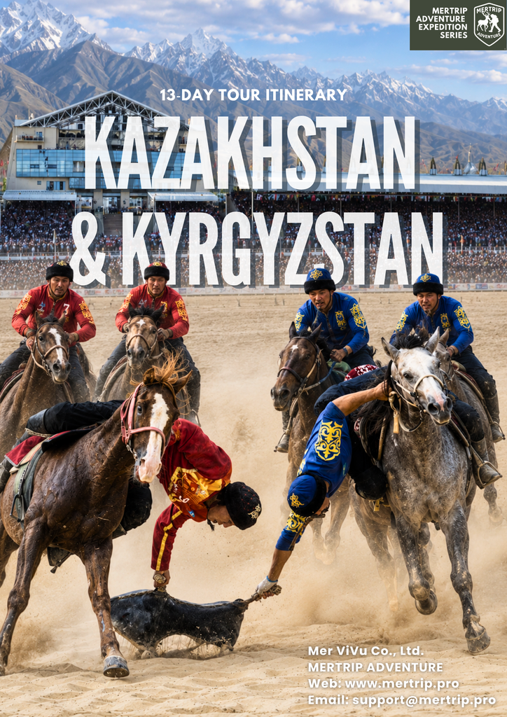 🏇 TRUNG Á MÙA LỄ HỘI 🇰🇿 KAZAKHSTAN & 🇰🇬 KYRGYZSTAN