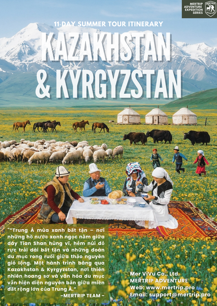 🏔 KAZAKHSTAN & KYRGYZSTAN – HÀNH TRÌNH GIỮA MIỀN XANH DU MỤC 🌿