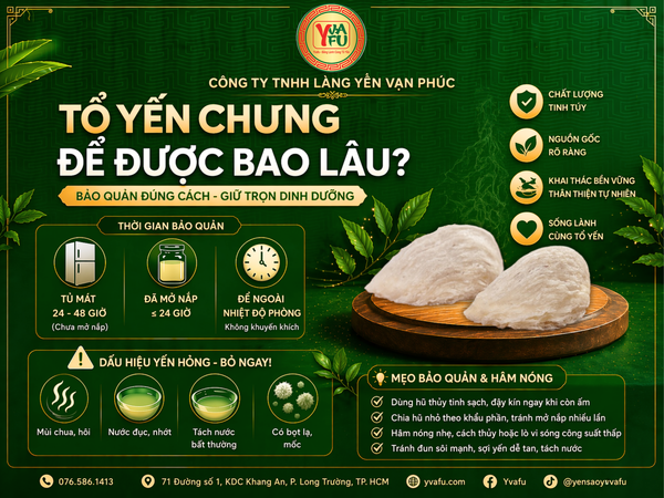 Tổ yến chưng để được bao lâu? Cách bảo quản đúng để không hôi, không tách nước