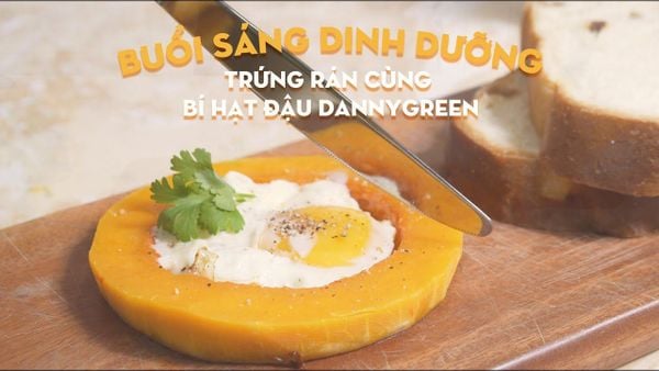 TRỨNG RÁN CÙNG BÍ HẠT ĐẬU DANNYGREEN