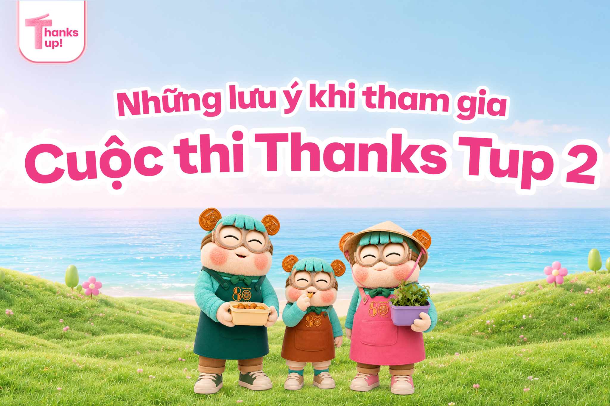 Những lưu ý khi tham gia cuộc thi Thanks Tup: 4 lỗi khiến bài dự thi không được ghi nhận