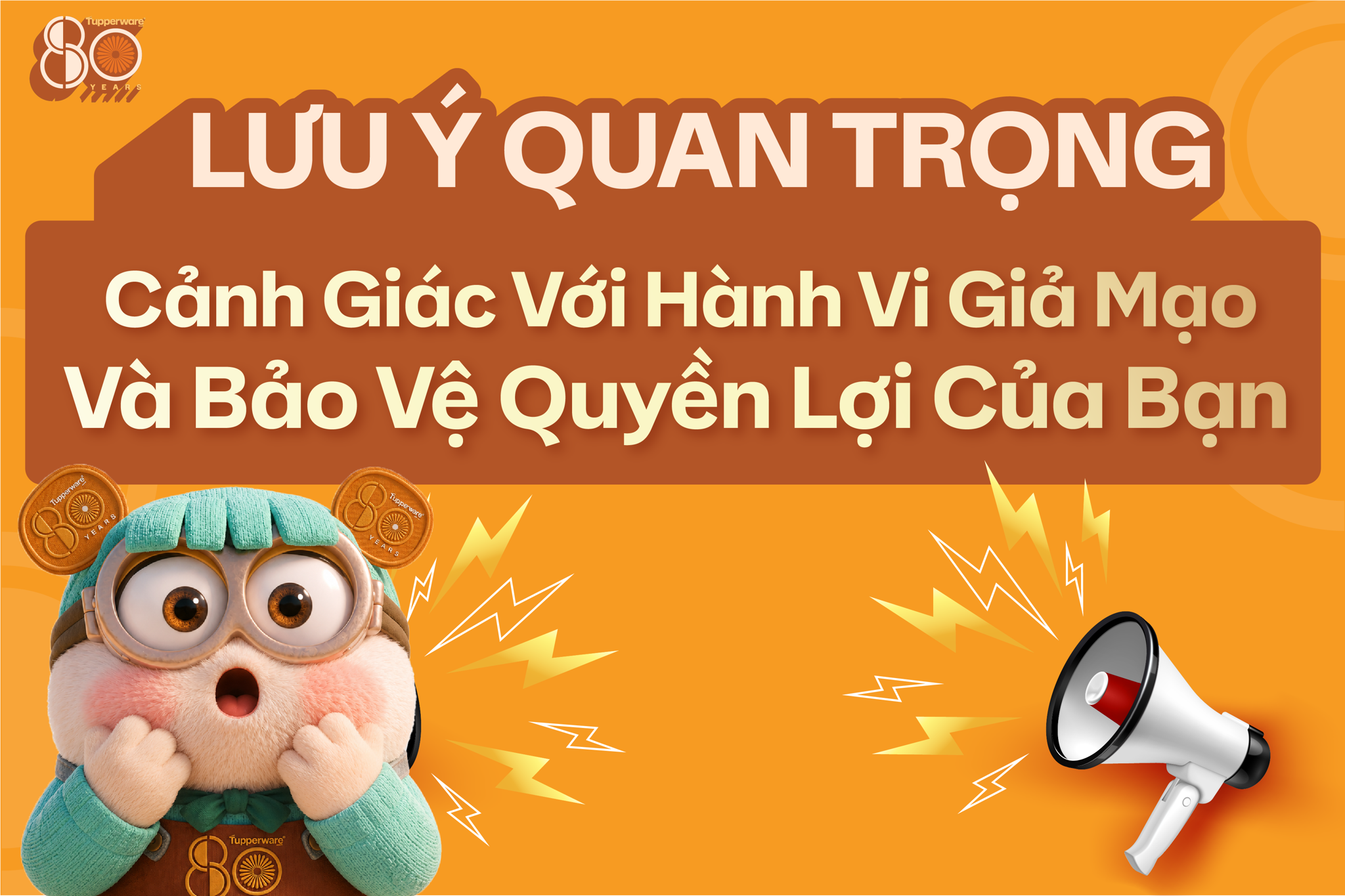 Cảnh Giác Giả Mạo: Bảo Vệ Quyền Lợi Khách Hàng Trong Chiến Dịch Tupperware 80 Năm