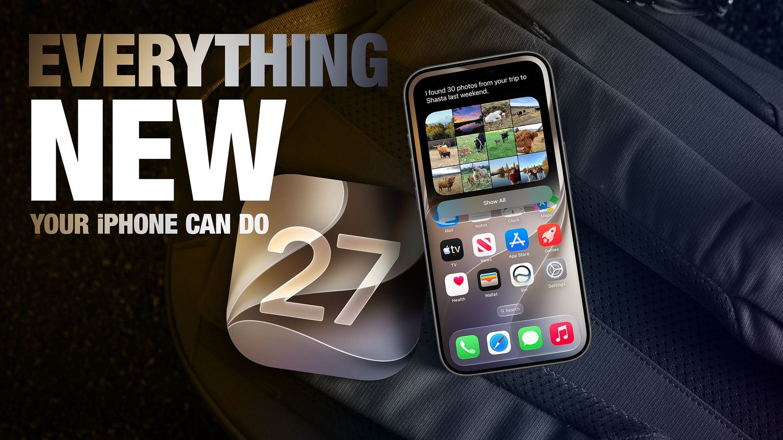 12 tính năng mới mà iPhone của bạn có thể thực hiện trong iOS 27