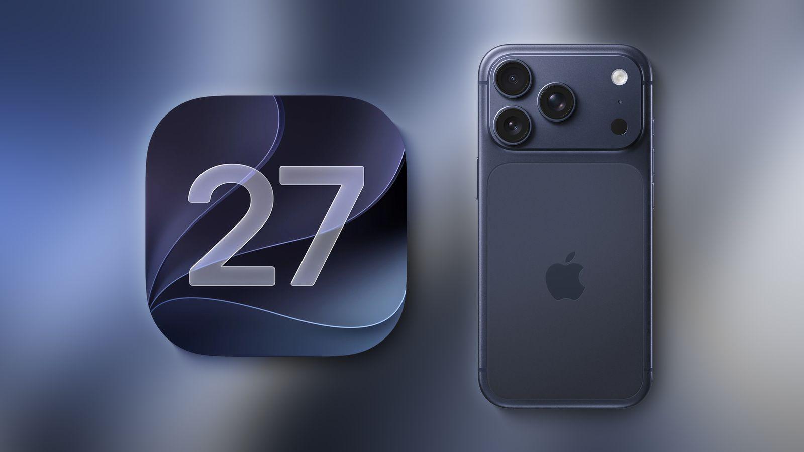 5 Tính Năng Mới Trên iOS 27 Mà Có Thể Bạn Đã Bỏ Lỡ