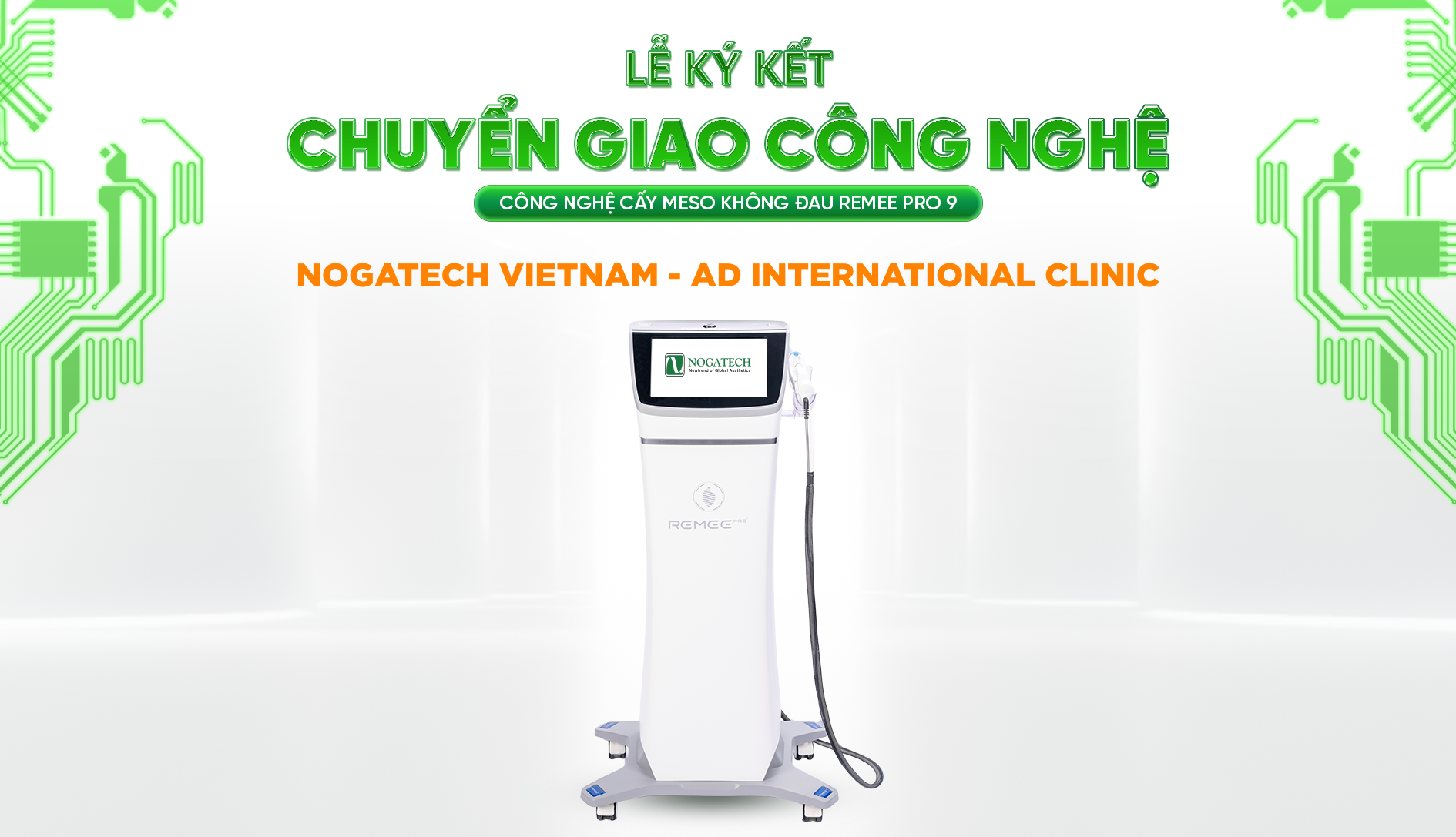 LỄ CHUYỂN GIAO MÁY CẤY MESO REMEE PRO GIỮA NOGATECH VÀ AD INTERNATIONAL CLINIC
