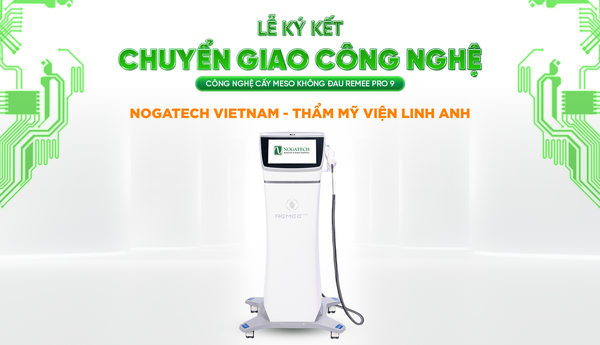 LỄ CHUYỂN GIAO MÁY CẤY MESO REMEE PRO 9 GIỮA NOGATECH VÀ CHUỖI THẨM MỸ VIỆN QUỐC TẾ LINH ANH