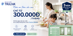 💧 CHỈ TỪ 300.000Đ/THÁNG – SỞ HỮU NGAY MÁY LỌC NƯỚC ÂM TỦ BẾP CAO CẤP TRULIVA UR3626