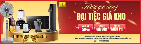 HÀNG GIA DỤNG – ĐẠI TIỆC GIÁ KHO
